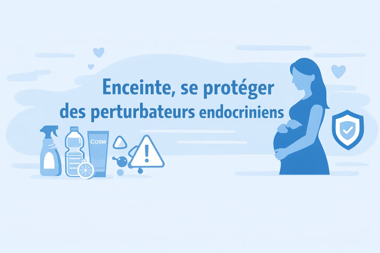 Enceinte : se prot&eacute;ger des perturbateurs endocriniens